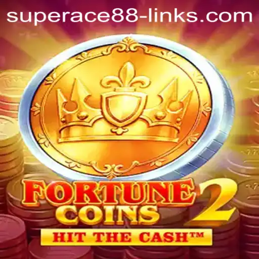 Explore the Exciting World of FortuneCoins2 and Discover the Superace88 Link